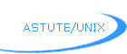 ASTUTE/UNIX